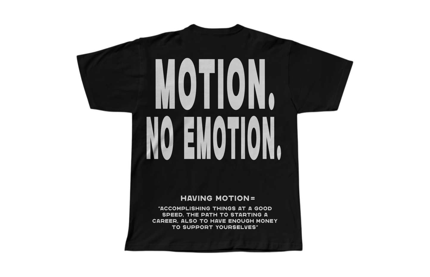 Motion. No Emotion Black Tee